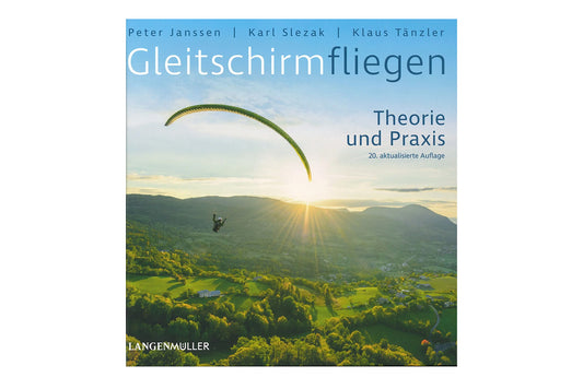 Gleitschirmfliegen - Theorie und Praxis